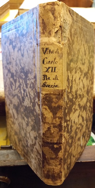 Storia di Carlo XII re di Svezia del signor di …