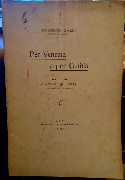 Per Venezia e per Candia. Discorso alla Camera dei Deputati …