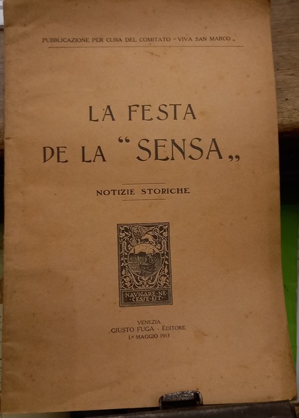 La festa de la "Sensa". Notizie storiche.