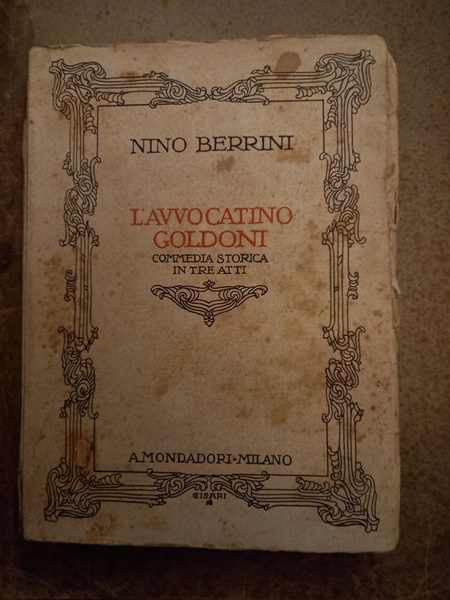 L'avvocatino Goldoni. Commedia in tre atti.