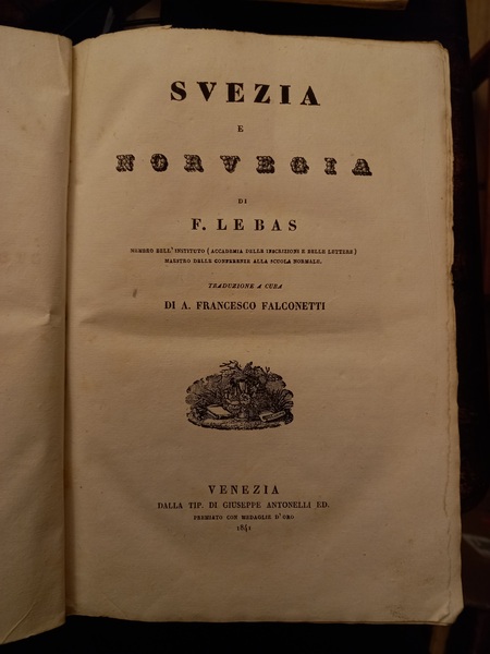 Svezia e Norvegia di F. Lebas, membro dell'Istituto (Accademia delle …