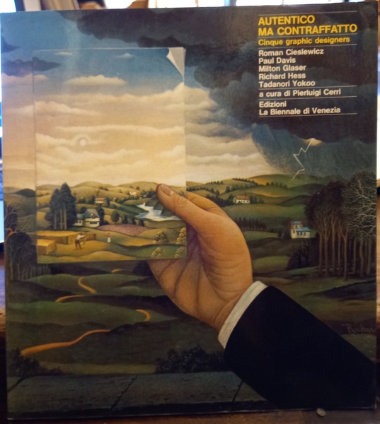 Autentico ma contraffatto. Cinque graphic designers: Roman Cieslewicz, Paul Davis, …