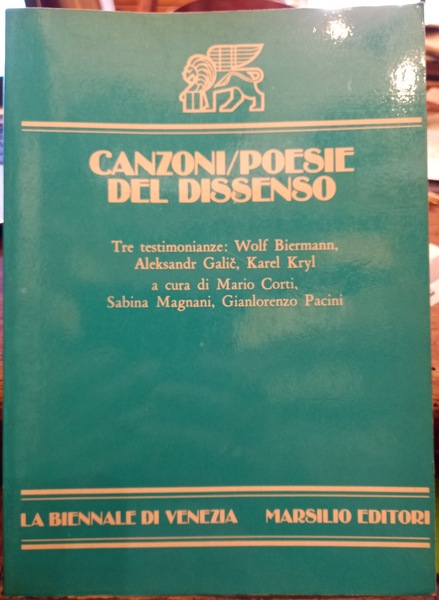 Canzoni /Poesie. Il dissenso culturale. Tre testimonianze: Wolf Biermann, Aleksandr …