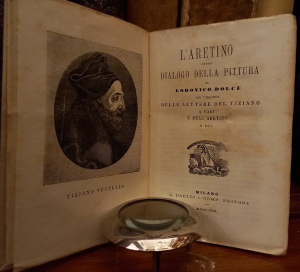 L'Aretino ovvero Dialogo della Pittura di Lodovico Dolce con l'aggiunta …