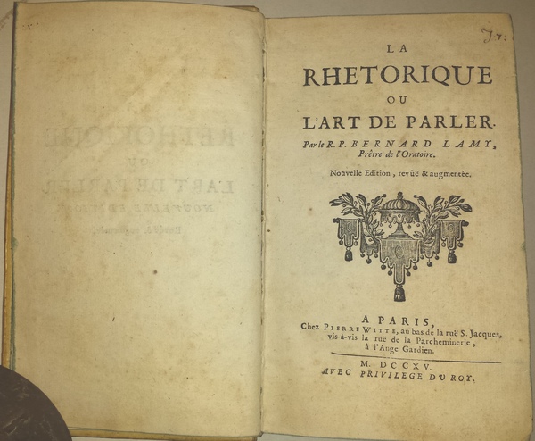 La Rhetorique ou l'Art de Parler par le R. P. …