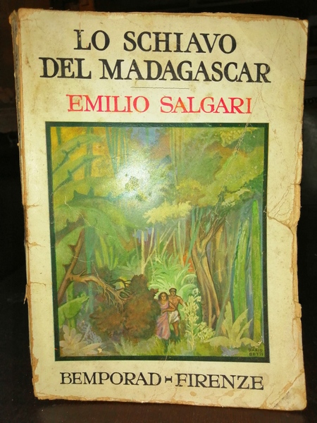 Lo schiavo del Madagascar. Romanzo postumo tratto da trama lasciata …