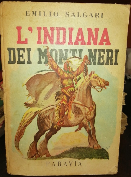 L'Indiana dei Monti Neri (Minnehaha, la figlia della Scotennatrice). Romanzo …