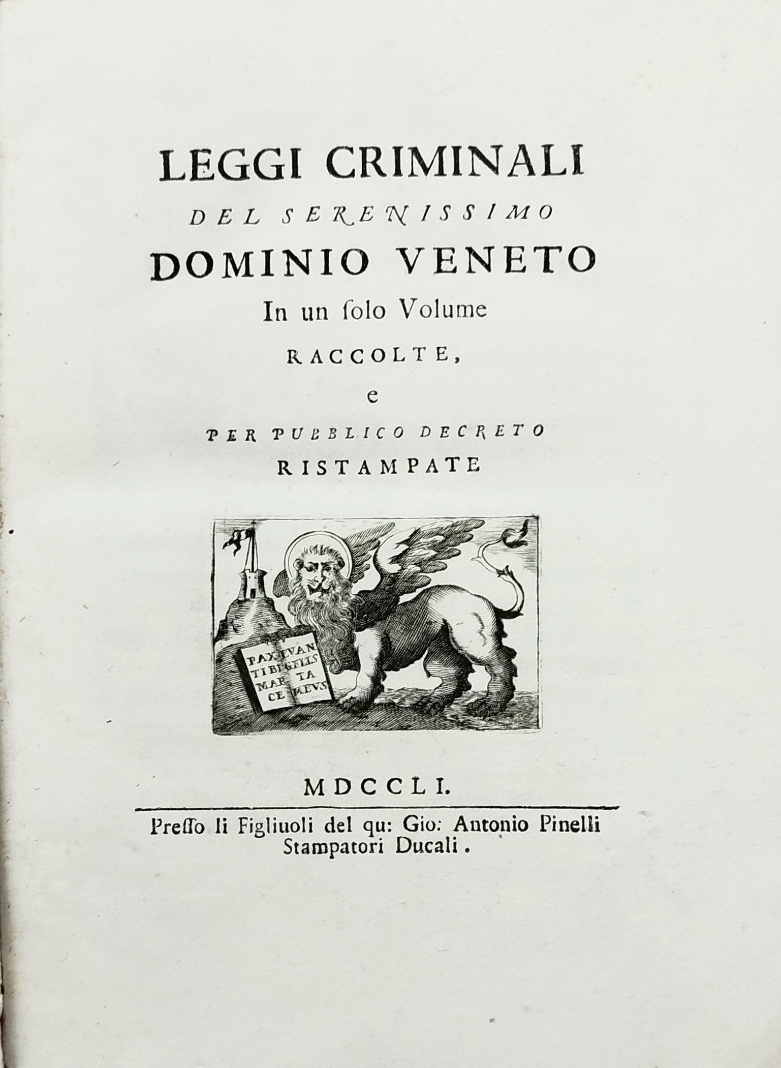 Leggi criminali del serenissimo dominio Veneto in un solo volume …