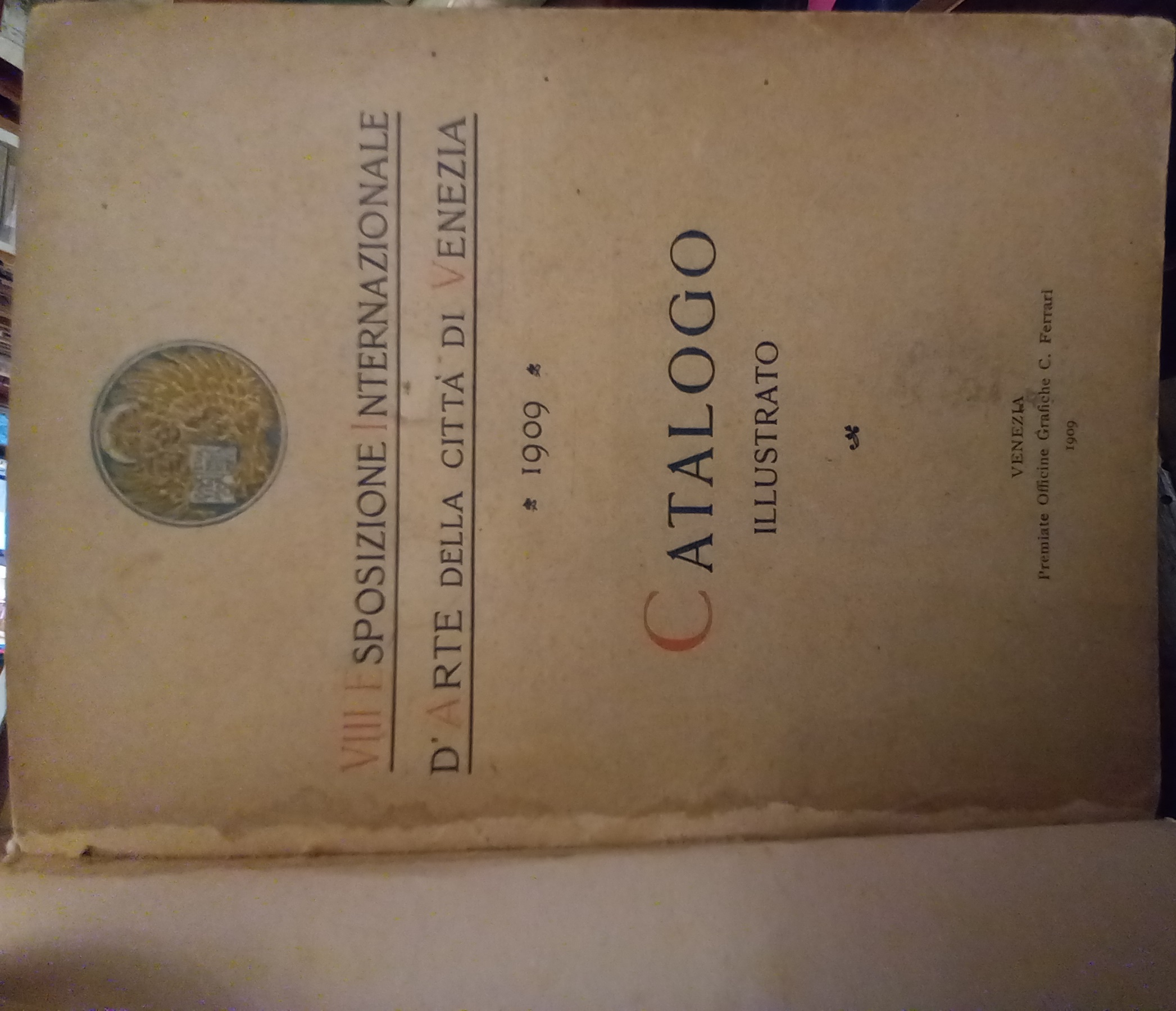 Ottava esposizione internazionale d'arte della città di Venezia, 1909. Catalogo …