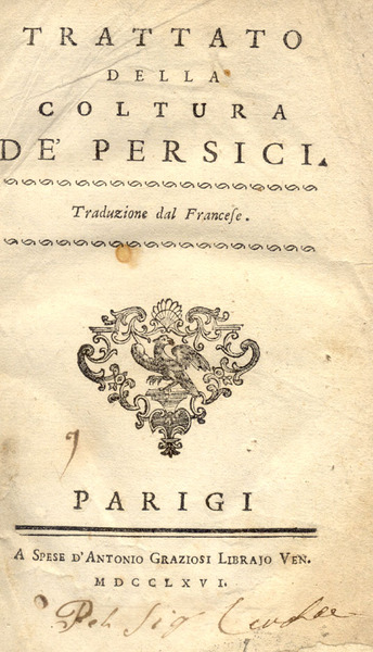 TRATTATO DELLA COLTURA DE' PERSICI. Traduzione dal francese.