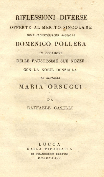 RIFLESSIONI DIVERSE OFFERTE AL MERITO SINGOLARE DELL'ILLUSTRISSIMO SIGNORE DOMENICO POLLERA …