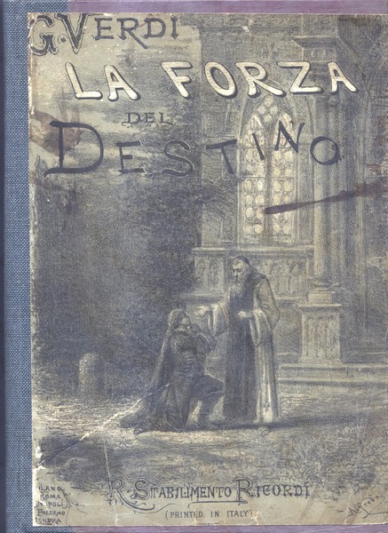 LA FORZA DEL DESTINO (1862). Opera in quattro atti. Riduzione …