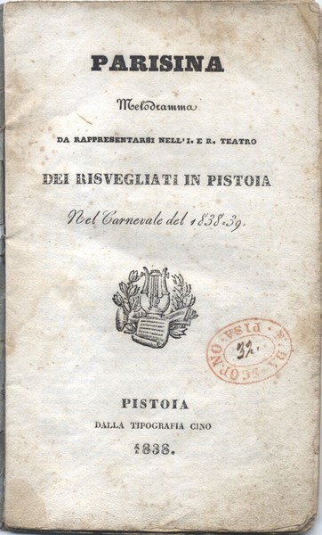 PARISINA (1833). Melodramma in tre atti di Felice Romani da …