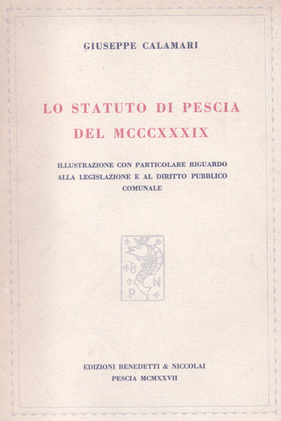 LO STATUTO DI PESCIA DEL 1339. Illustrazione con particolare riguardo …