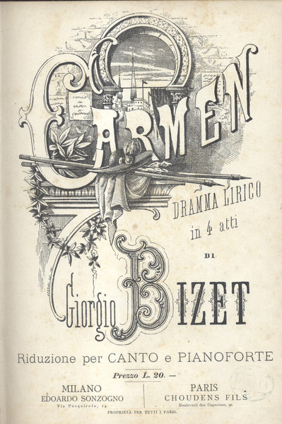 CARMEN (1875). Dramma lirico in quattro atti di Enrico Meilhac …