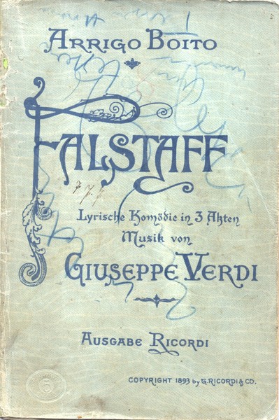 FALSTAFF (1893). Commedia lirica in tre Atti di A.Boito. Libretto …