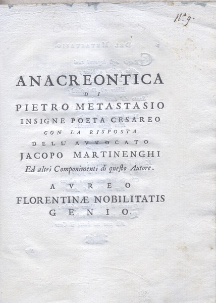 ANACREONTICA DI PIETRO METASTASIO, INSIGNE POETA CESAREO, CON LA RISPOSTA …