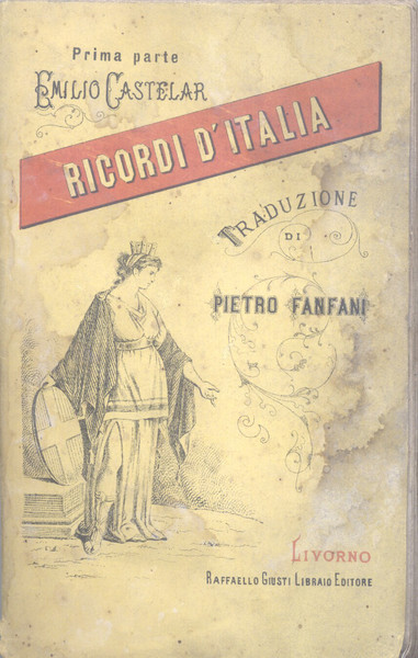 RICORDI D'ITALIA. Traduzione dallo spagnolo di Pietro Fanfani e Demetrio …