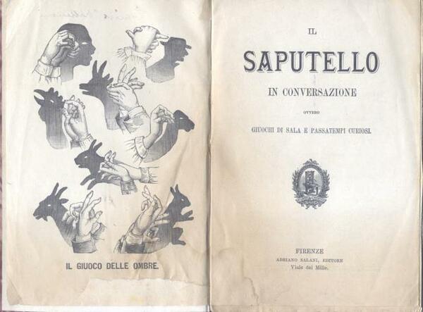 IL SAPUTELLO IN CONVERSAZIONE. Ovvero Giuochi di sala e passatempi …