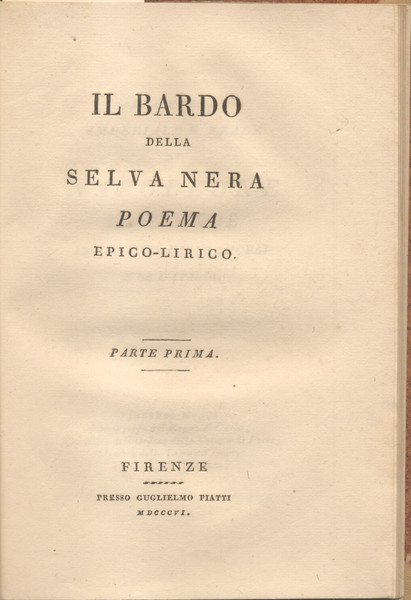 IL BARDO DELLA SELVA NERA. Poema epico - lirico.