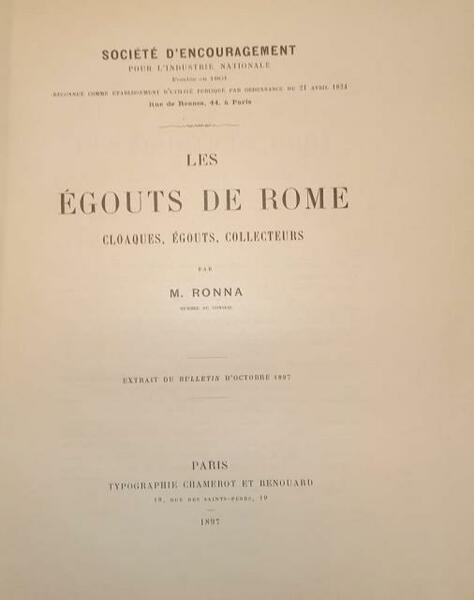 LES ÉGOUTS DE ROME. Cloaques, Égouts, Collecteurs.