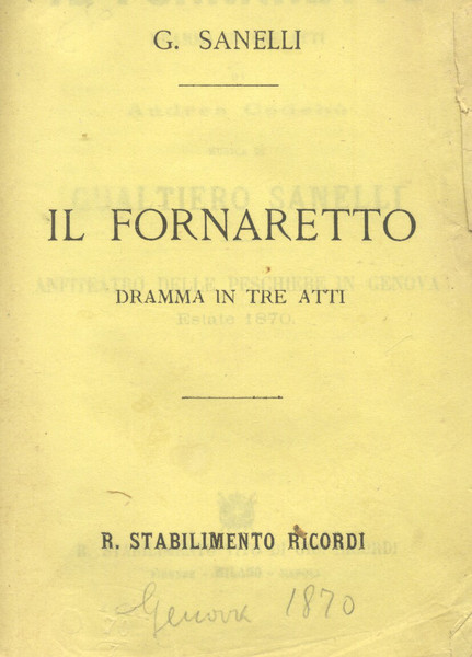 IL FORNARETTO (1851). Melodramma in tre atti di Andrea Codebò, …