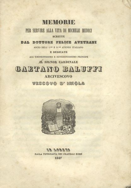 MEMORIE PER SERVIRE ALLA VITA DI MICHELE MEDICI.