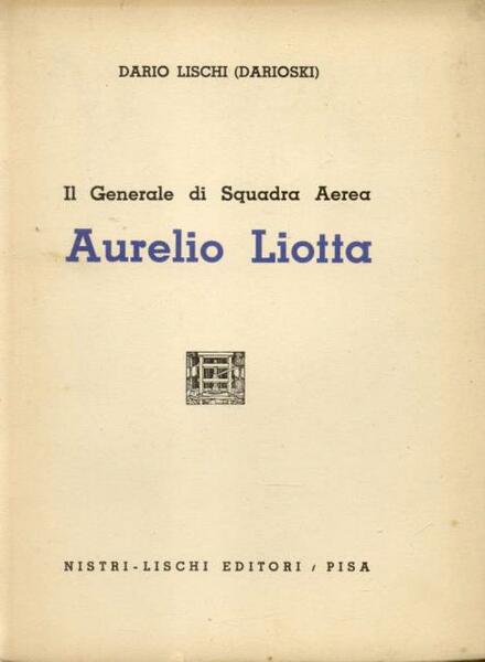 IL GENERALE DI SQUADRA AEREA AURELIO LIOTTA.