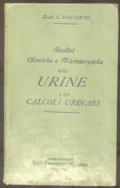 ANALISI CHIMICHE E MICROSCOPICHE DELLE URINE E DEI CALCOLI URINARI. …