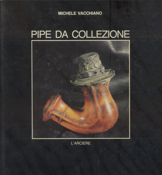 PIPE DA COLLEZIONE.