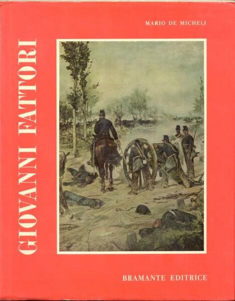 GIOVANNI FATTORI. Con un'appendice di scritti autobiografici a cura di …