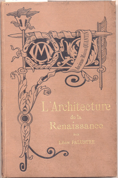 L'ARCHITECTURE DE LA RENAISSANCE.