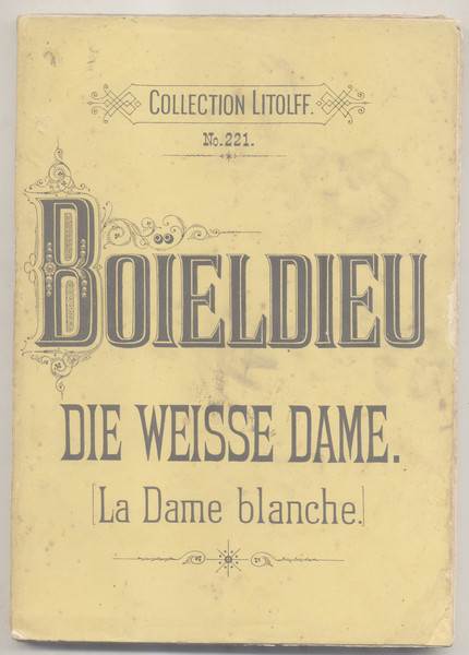 DIE WEISSE DAME ("La Dame Bleu") (1825). Komische Oper. Clavierauszug …