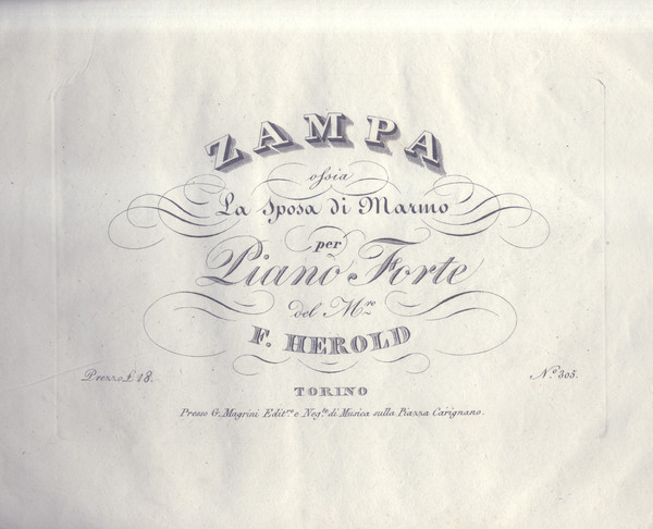 ZAMPA ossia LA SPOSA DI MARMO (1831). Per Piano Forte. …