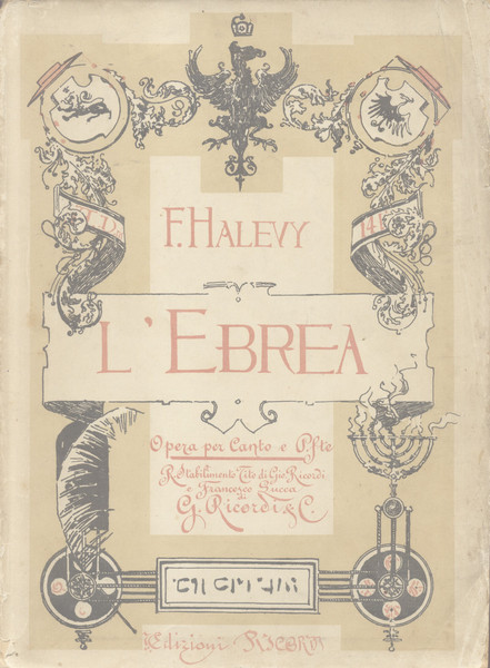 L'EBREA (1835). Opera in cinque atti di E.Scribe. Traduzione italiana …