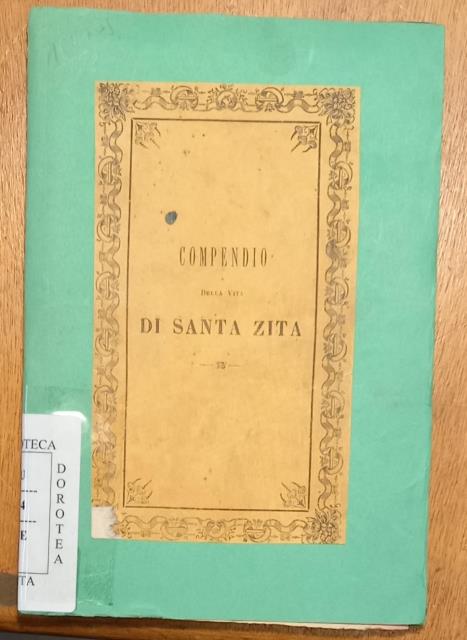 COMPENDIO DELLA VITA DI SANTA ZITA VERGINE LUCCHESE.