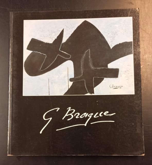 GEORGES BRAQUE. Catalogo della mostra. Martigny, Fondation Pierre Gianadda, 13 …