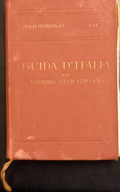 ITALIA MERIDIONALE. Secondo volume: Napoli e dintorni. Con 7 carte …