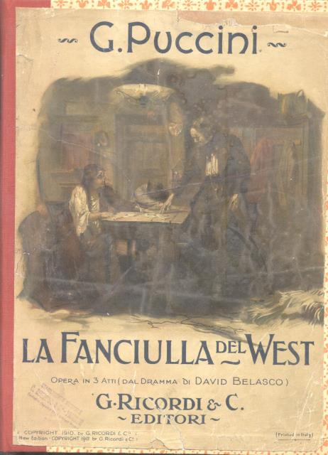 LA FANCIULLA DEL WEST (1910). Opera in tre atti di …