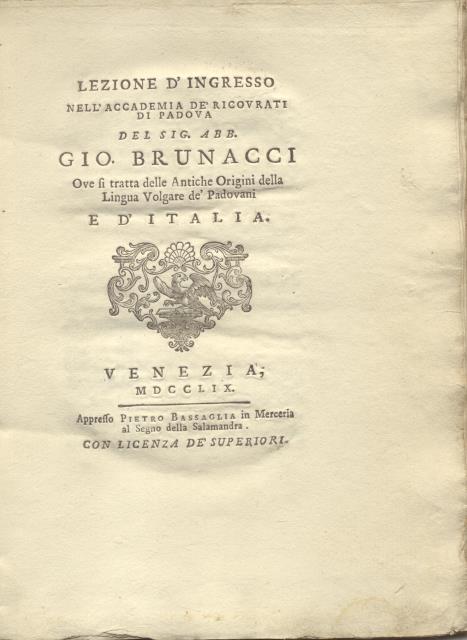 LEZIONE D'INGRESSO NELL'ACCADEMIA DE' RICOVRATI DI PADOVA. Ove si tratta …