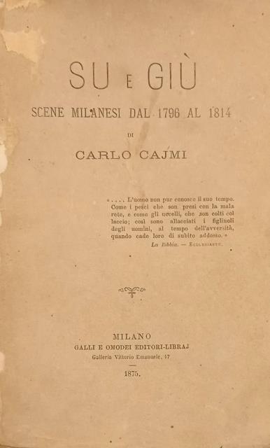 SU E GIÙ. Scene milanesi dal 1796 al 1814.