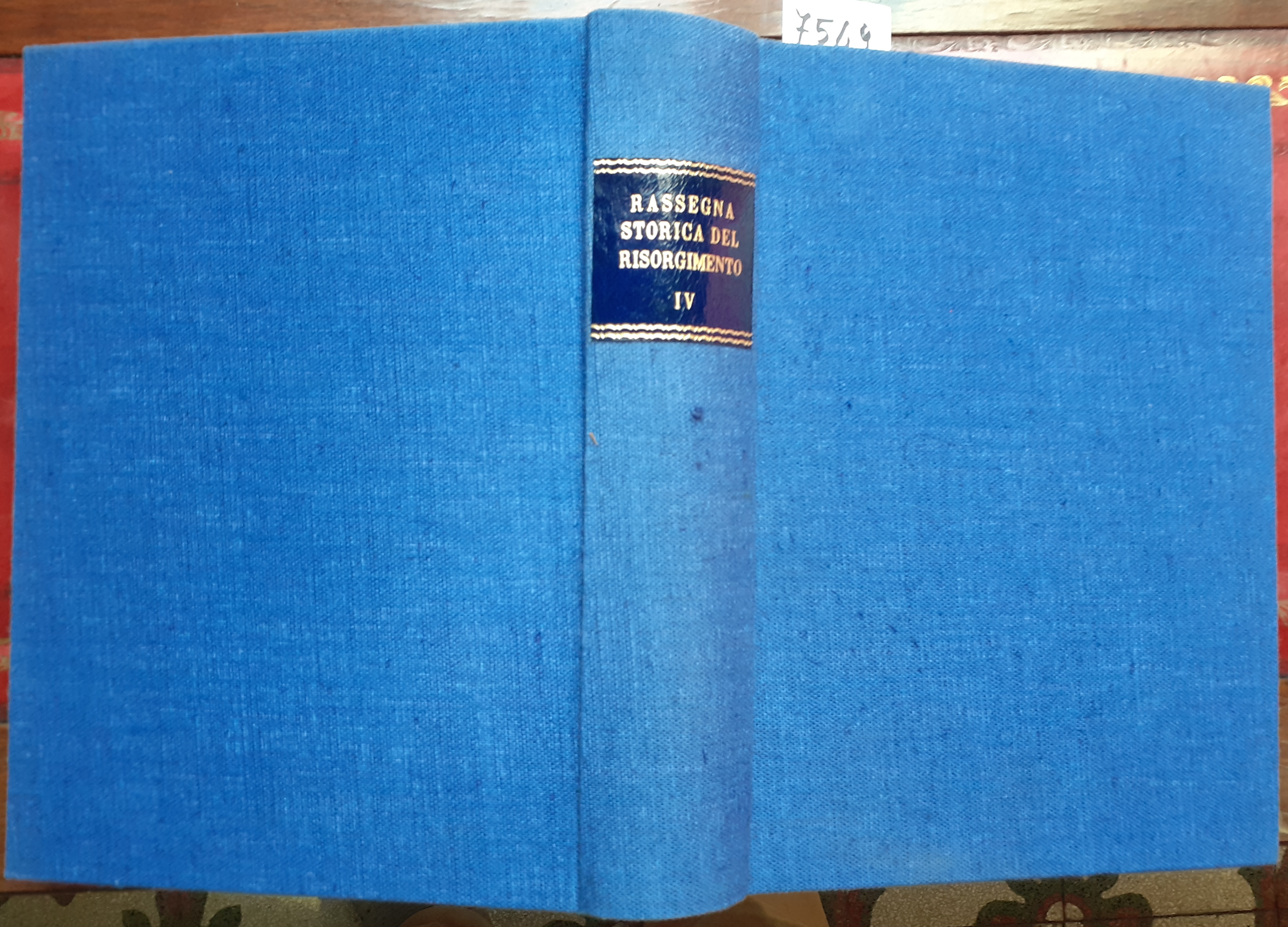 RASSEGNA STORICA DEL RISORGIMENTO. Anno LIII (Gennaio-Dicembre 1966). Fascicoli I, …