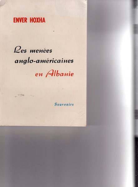 Les menées anglo-américaines en Albanie.