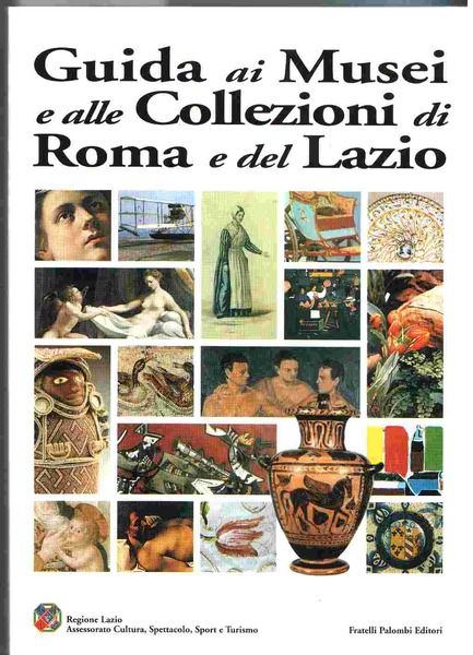 Guida ai Musei e alle Collezioni di Roma e del …