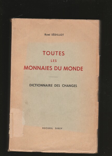 Toutes les monnaies du Monde. Dictionnaires des changes.