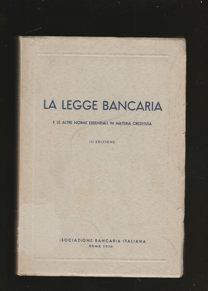 La Legge bancaria e le altre norme essenziali in materia …