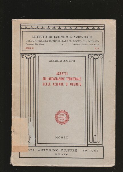 Aspetti dell'articolazione territoriale delle Aziende di Credito.