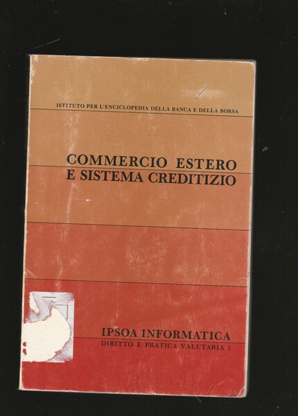 Commercio estero e sistema creditizio. Da un Convegno promosso da …
