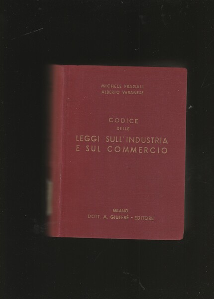 Codice delle Leggi sull'Industria e sul Commercio.