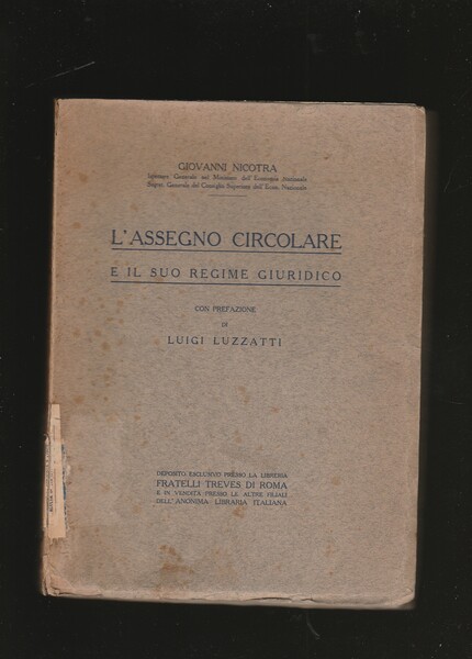 L' assegno circolare e il suo regime giuridico. Con prefazione …